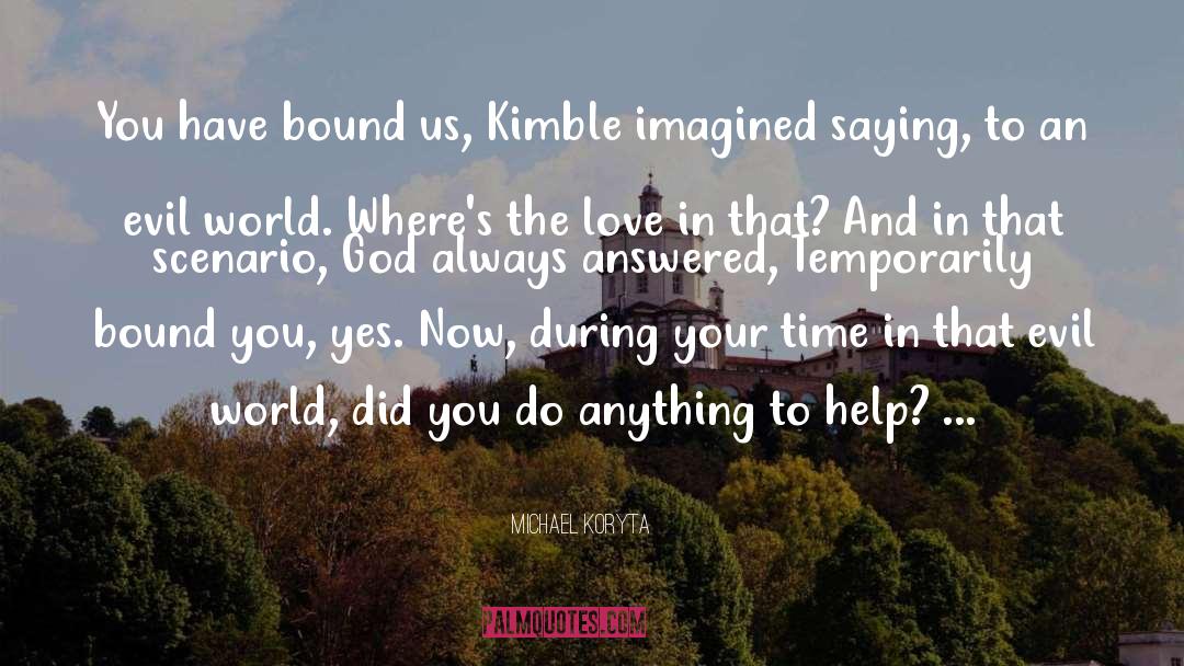 Playwright Love quotes by Michael Koryta
