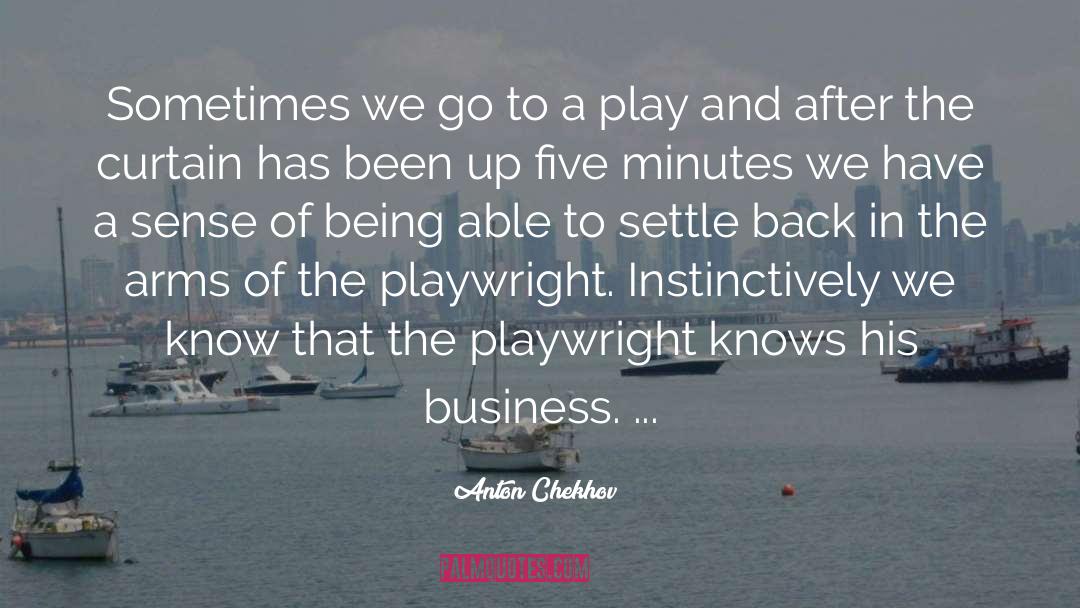 Playwright quotes by Anton Chekhov