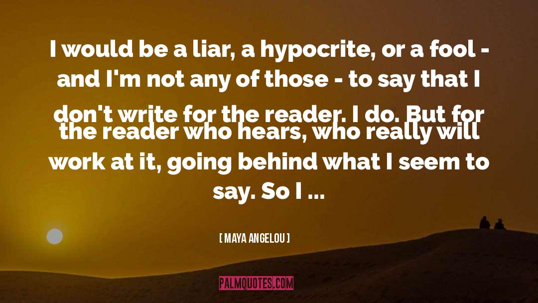 Playwrights At Work quotes by Maya Angelou