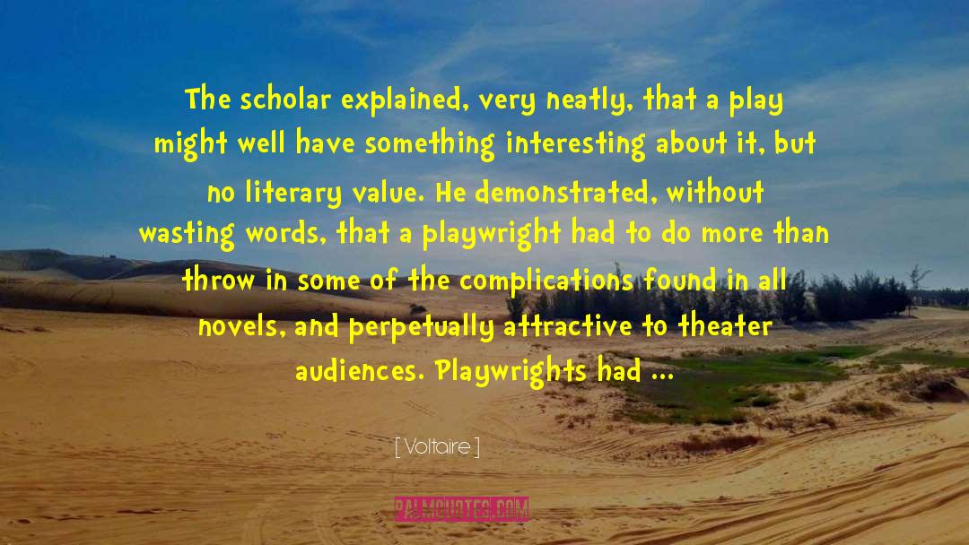 Playwrights quotes by Voltaire