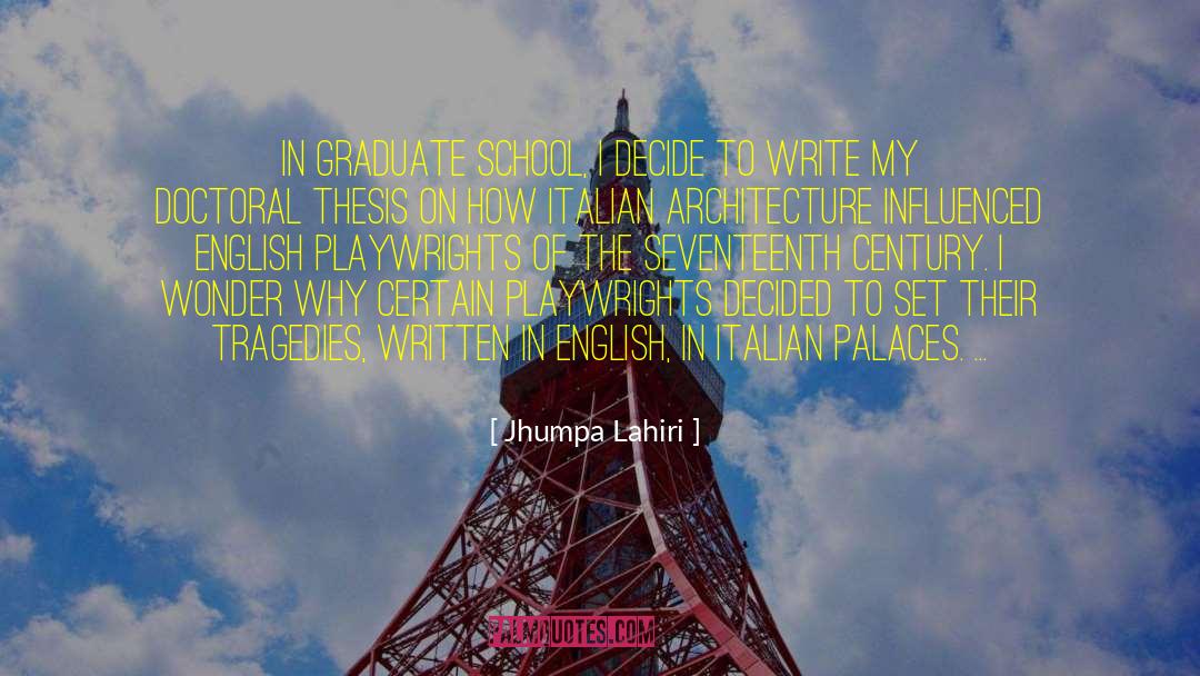 Playwrights quotes by Jhumpa Lahiri