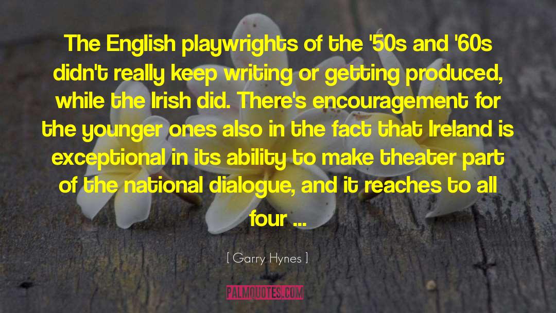 Playwrights quotes by Garry Hynes