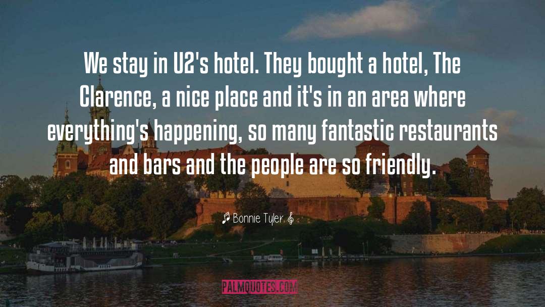 Plaza Hotel quotes by Bonnie Tyler