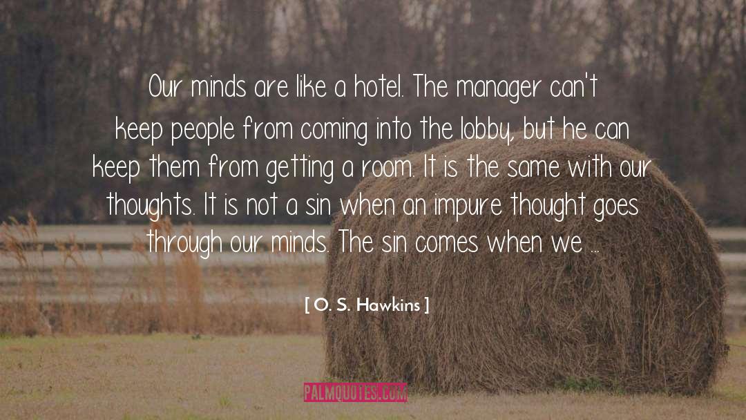 Plaza Hotel quotes by O. S. Hawkins