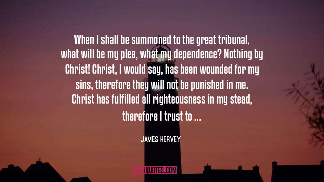 Plea quotes by James Hervey