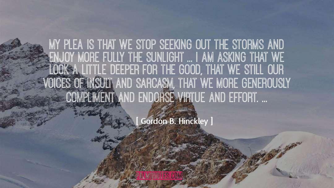 Plea quotes by Gordon B. Hinckley