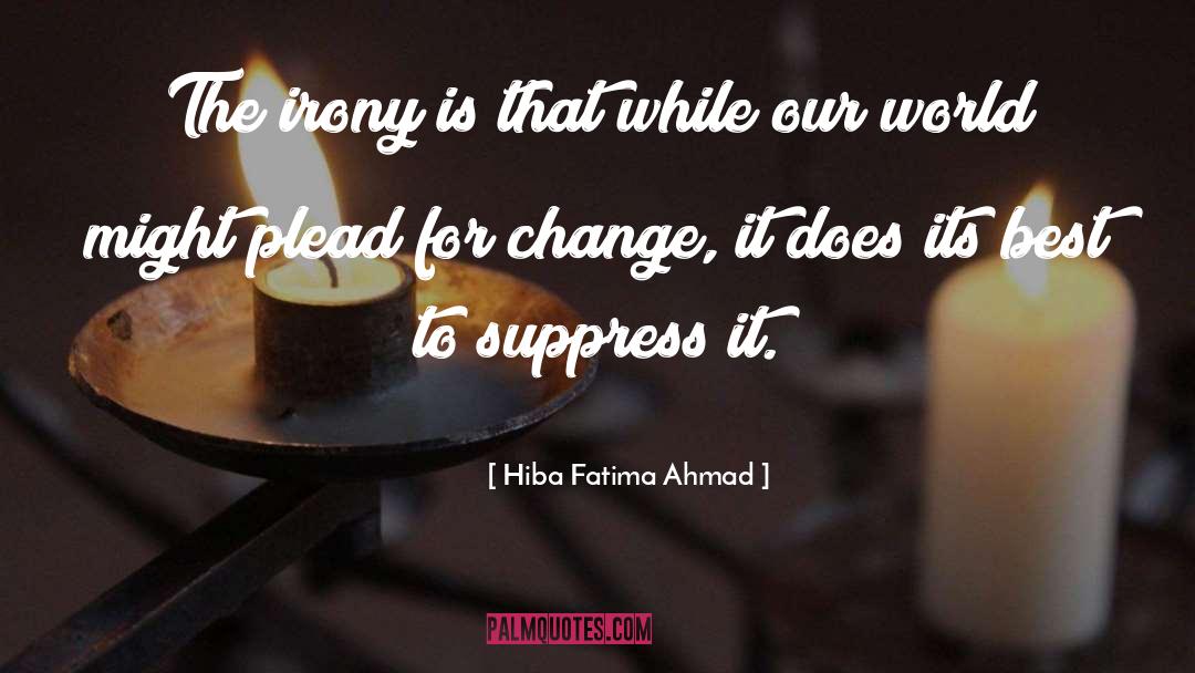 Plead quotes by Hiba Fatima Ahmad