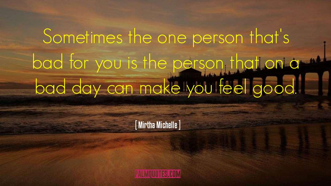 Pleasant Day quotes by Mirtha Michelle