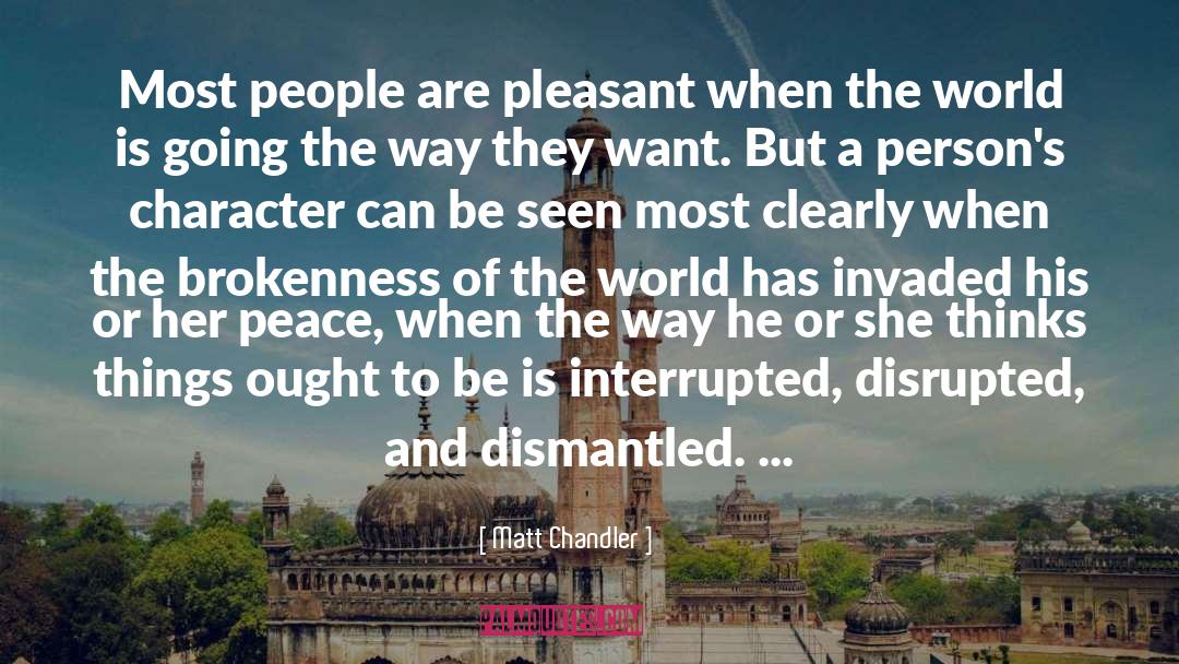 Pleasant quotes by Matt Chandler