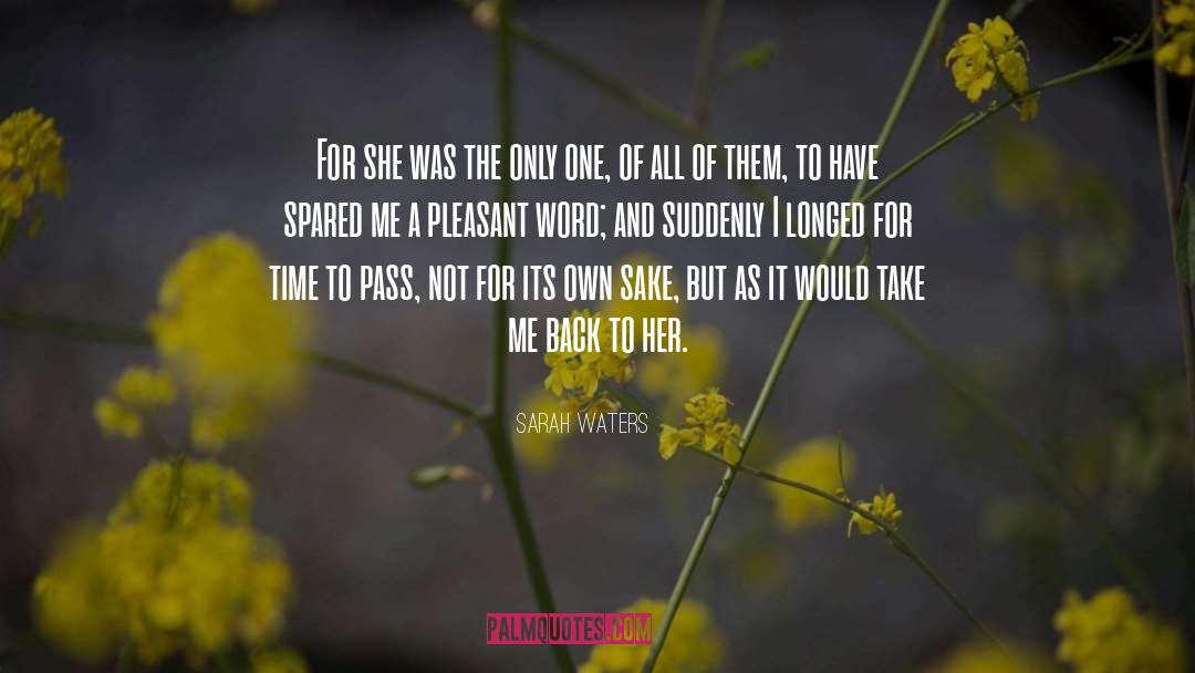 Pleasant quotes by Sarah Waters