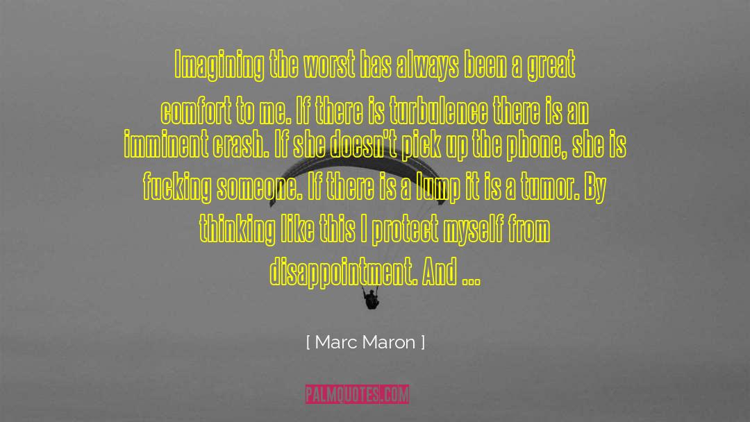 Pleasant Surprise quotes by Marc Maron