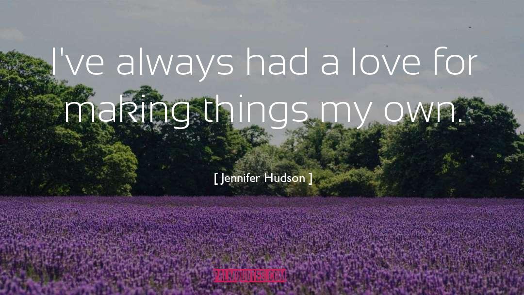 Pleasant Things quotes by Jennifer Hudson