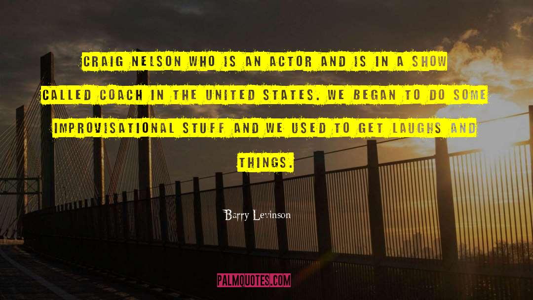 Pleasant Things quotes by Barry Levinson