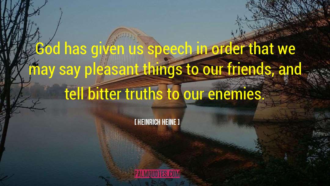 Pleasant Things quotes by Heinrich Heine