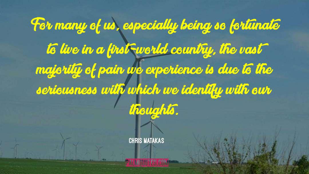 Pleasant Thoughts quotes by Chris Matakas