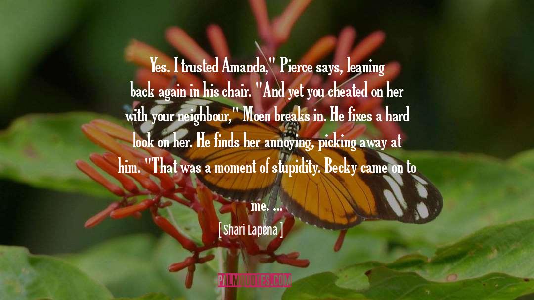 Pleasantly quotes by Shari Lapena