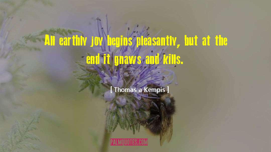 Pleasantly quotes by Thomas A Kempis