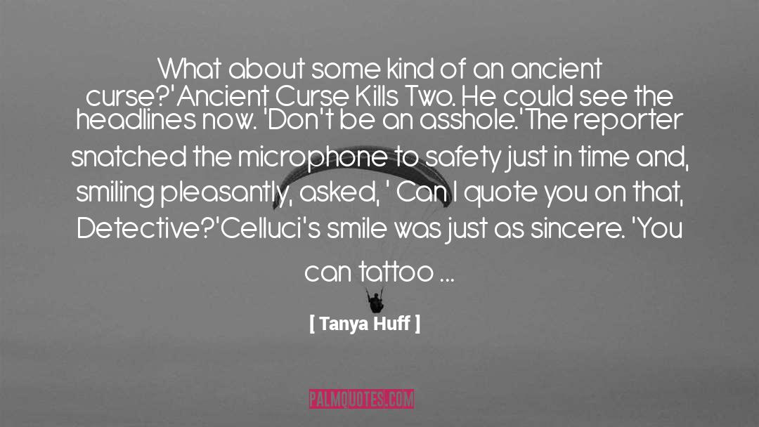 Pleasantly quotes by Tanya Huff