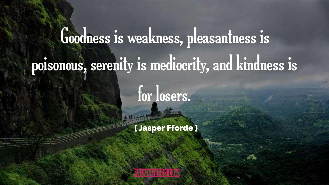 Pleasantness quotes by Jasper Fforde