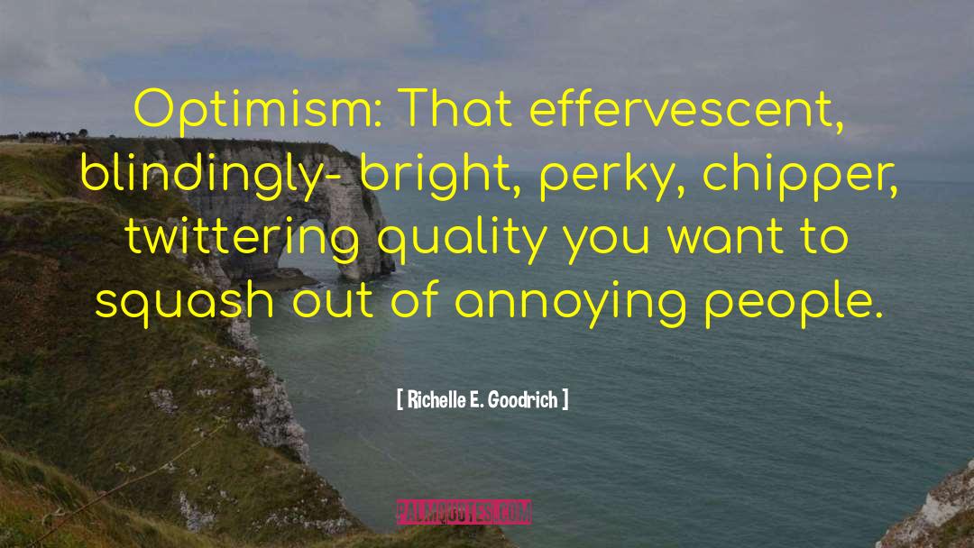 Pleasantness quotes by Richelle E. Goodrich