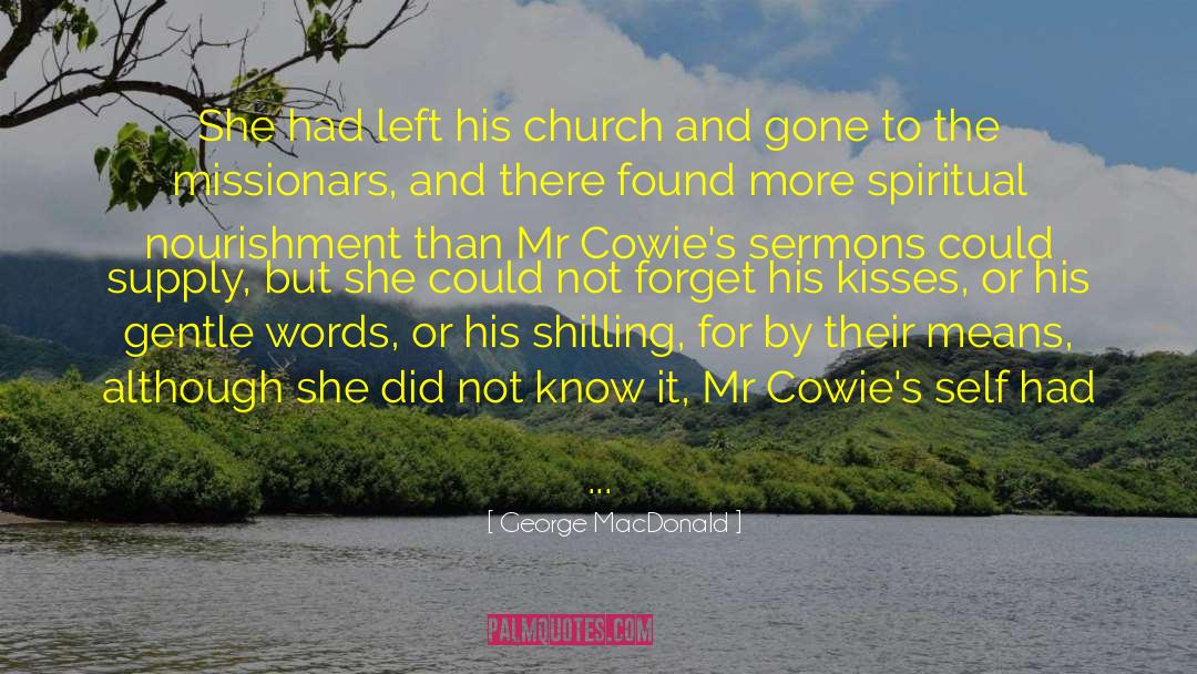 Please Forget Her quotes by George MacDonald