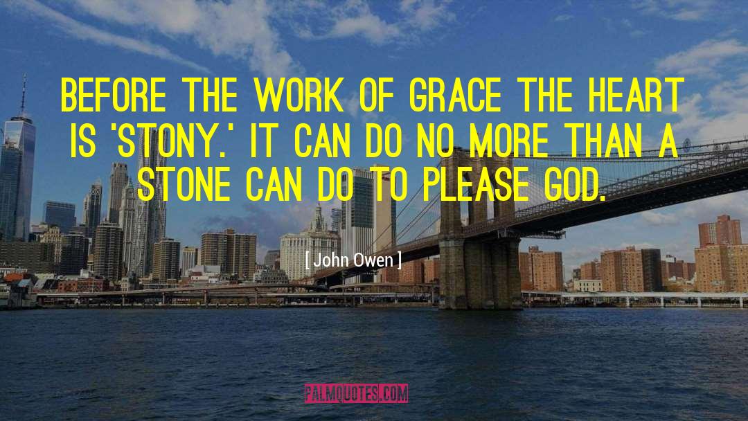 Please God quotes by John Owen
