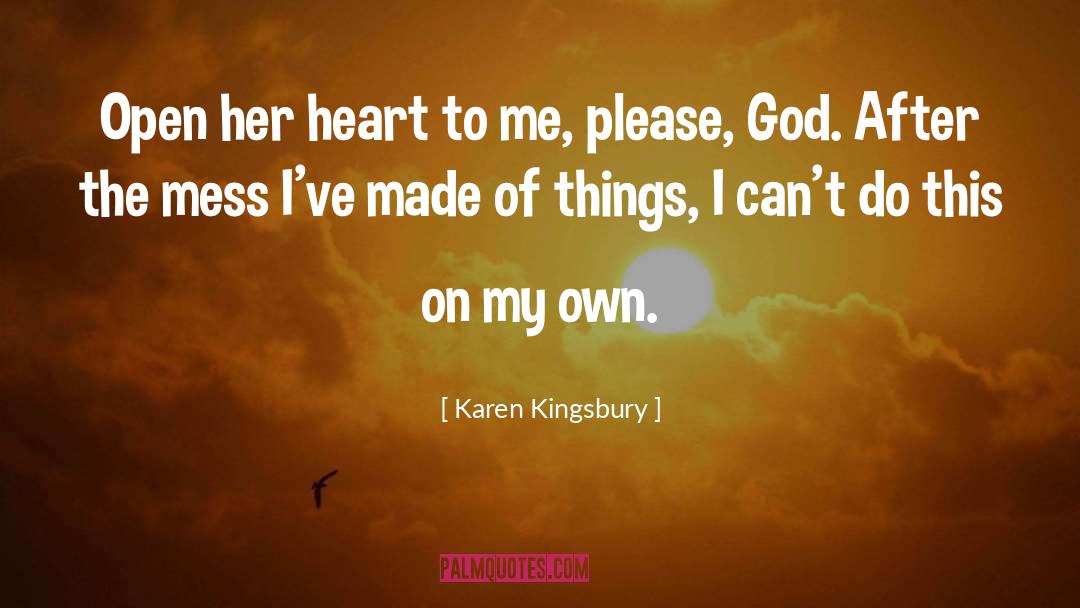 Please God quotes by Karen Kingsbury