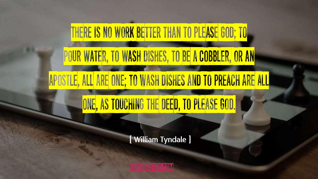 Please God quotes by William Tyndale