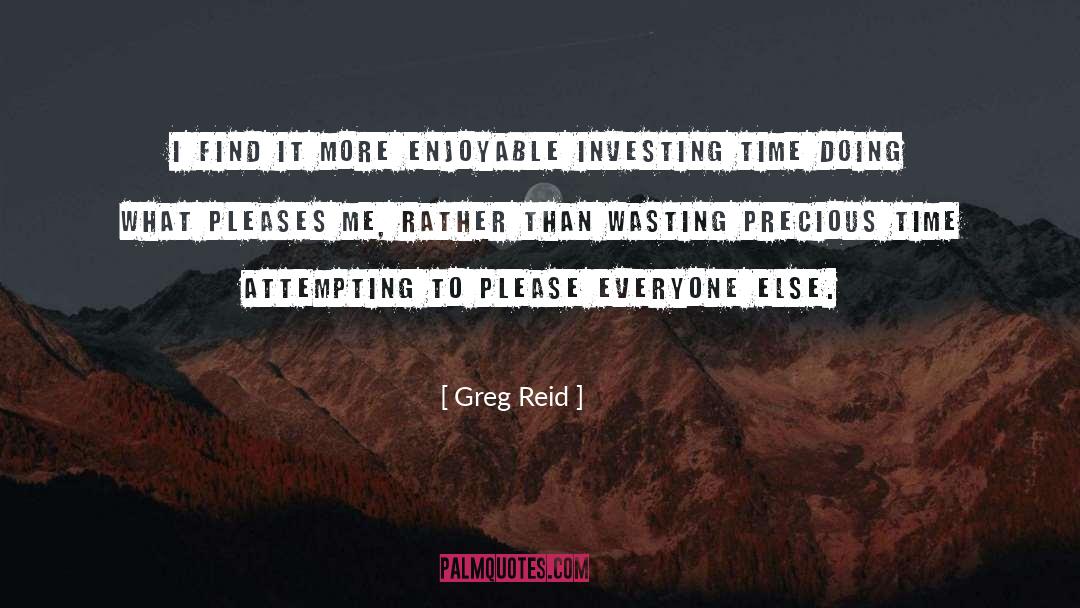 Please Me quotes by Greg Reid