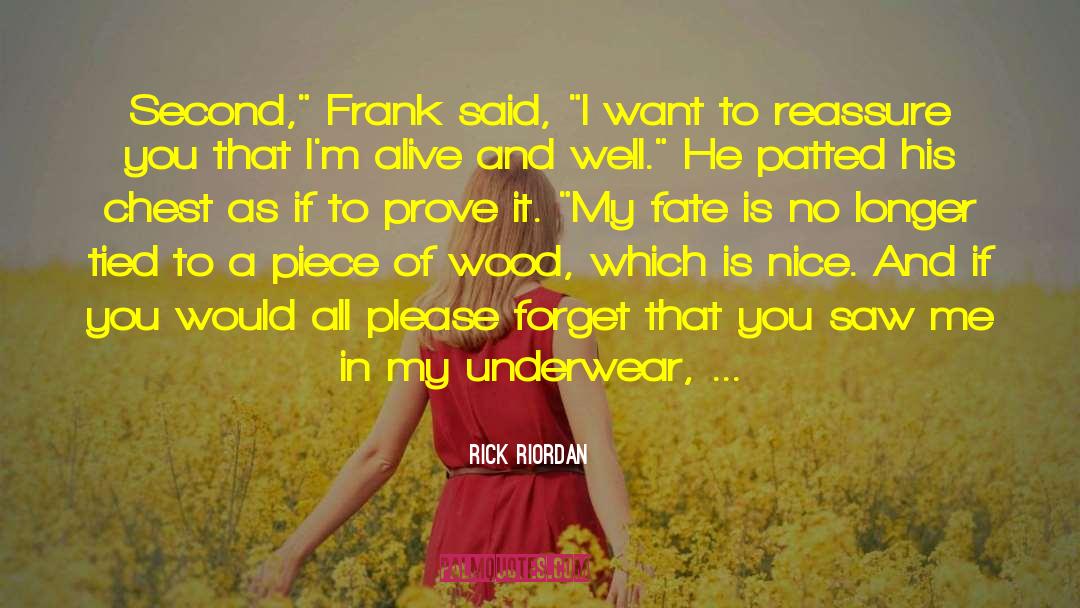 Please Prove Me Wrong quotes by Rick Riordan