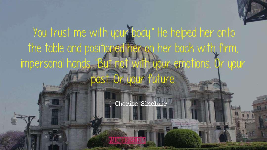 Please Trust Me quotes by Cherise Sinclair