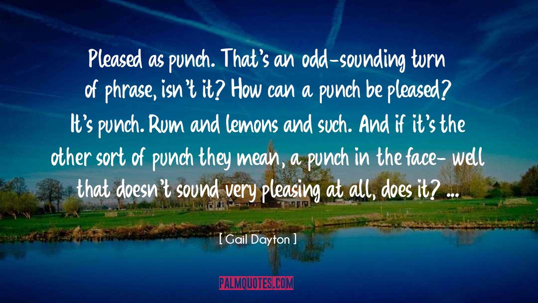 Pleased As Punch quotes by Gail Dayton
