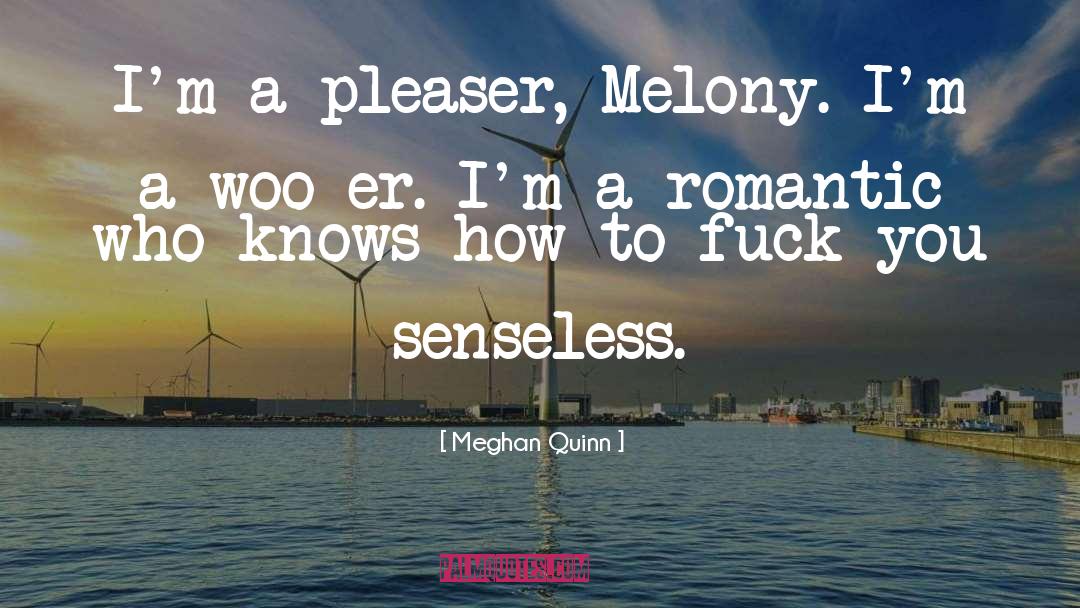 Pleaser quotes by Meghan Quinn