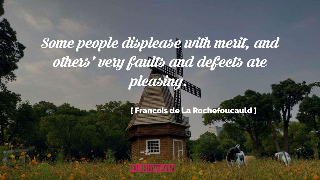 Pleasing Others quotes by Francois De La Rochefoucauld