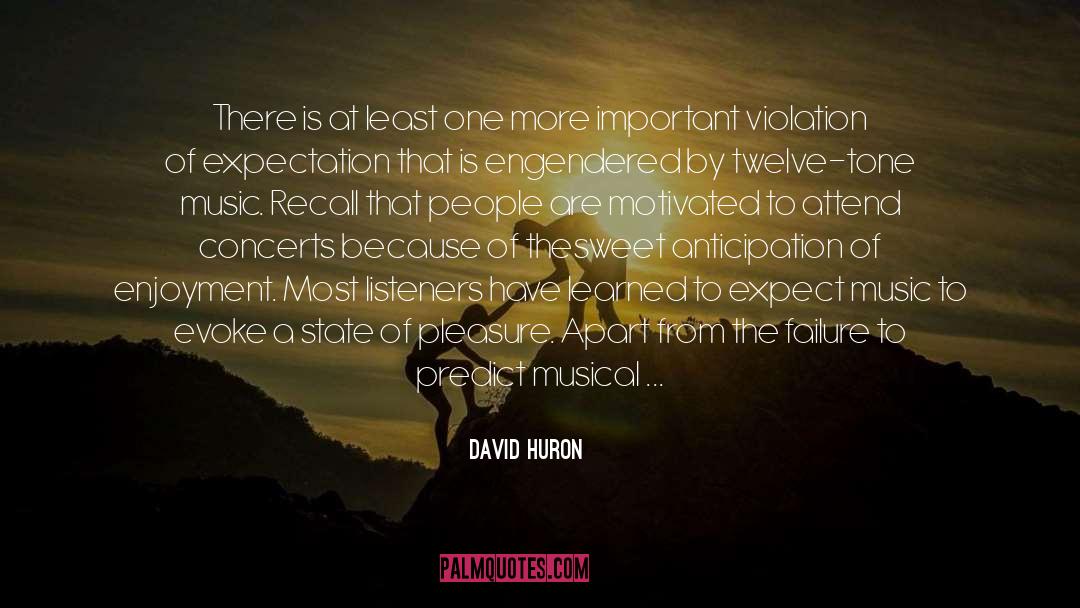 Pleasing People quotes by David Huron
