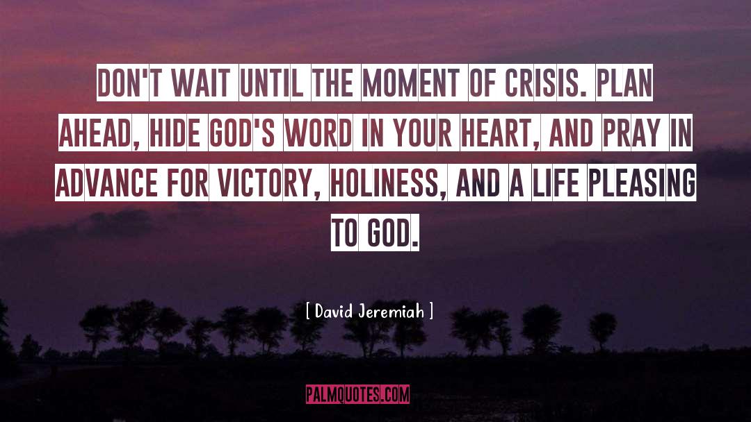 Pleasing To God quotes by David Jeremiah