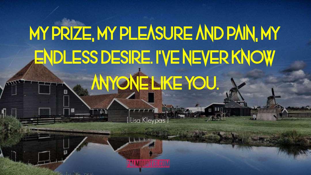 Pleasure And Pain quotes by Lisa Kleypas