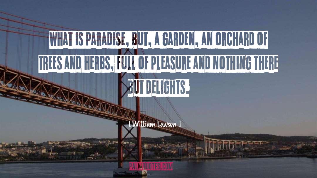 Pleasure Garden Of Attentiveness quotes by William Lawson