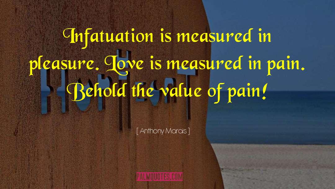 Pleasure Love quotes by Anthony Marais