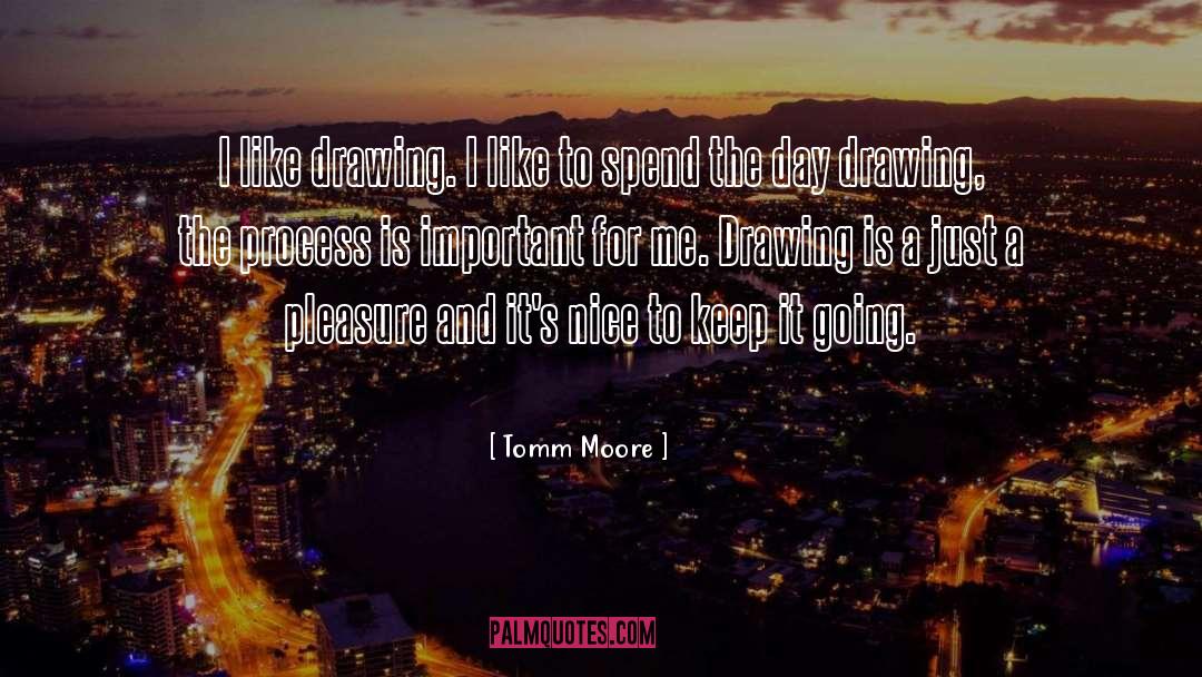 Pleasure Pain quotes by Tomm Moore