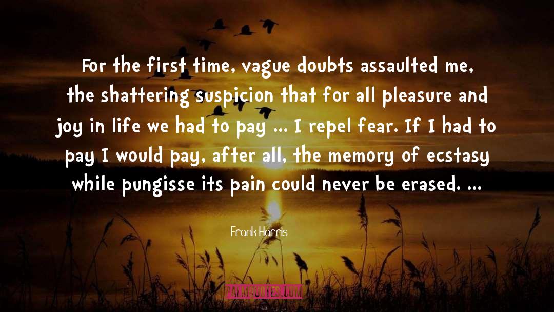 Pleasure Pain quotes by Frank Harris