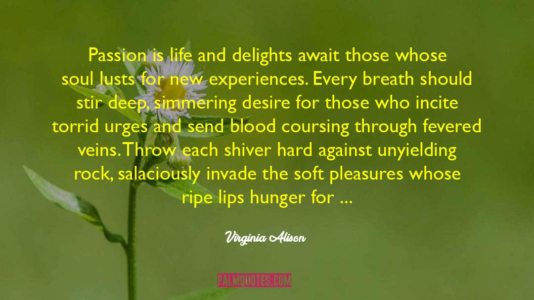 Pleasures Flame quotes by Virginia Alison