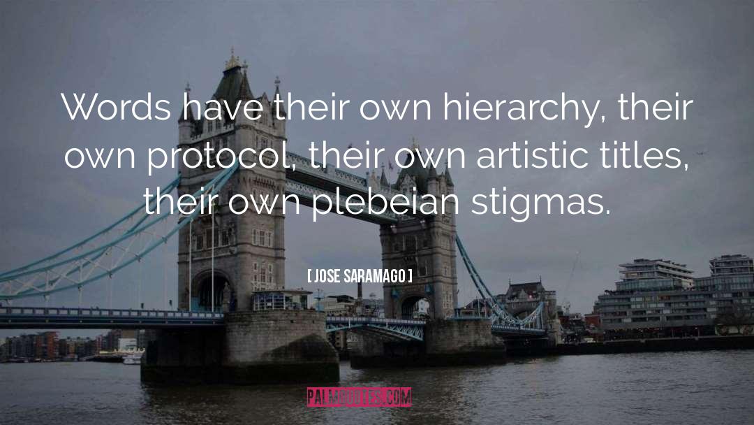 Plebeian quotes by Jose Saramago