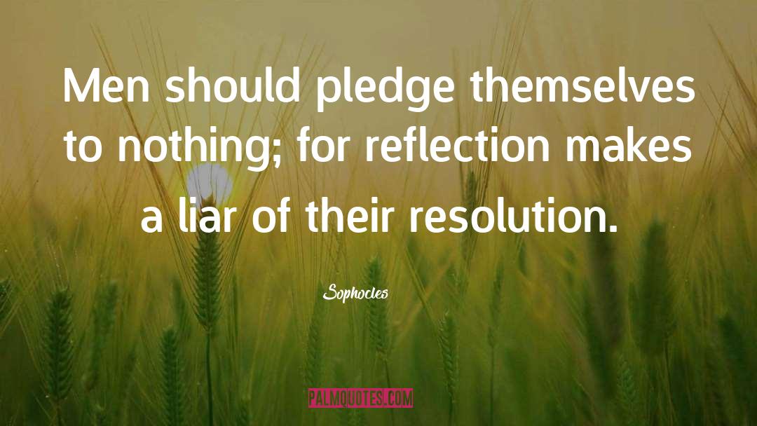 Pledge quotes by Sophocles