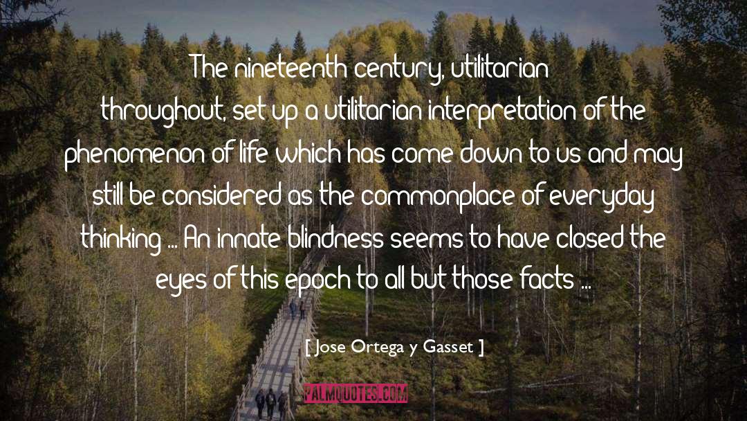 Pleistocene Epoch quotes by Jose Ortega Y Gasset