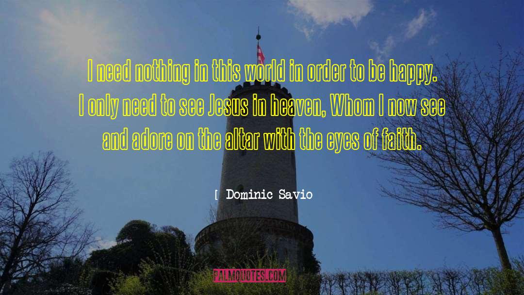 Plenty World quotes by Dominic Savio