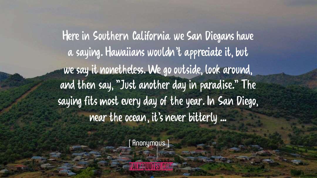 Pliancy California quotes by Anonymous