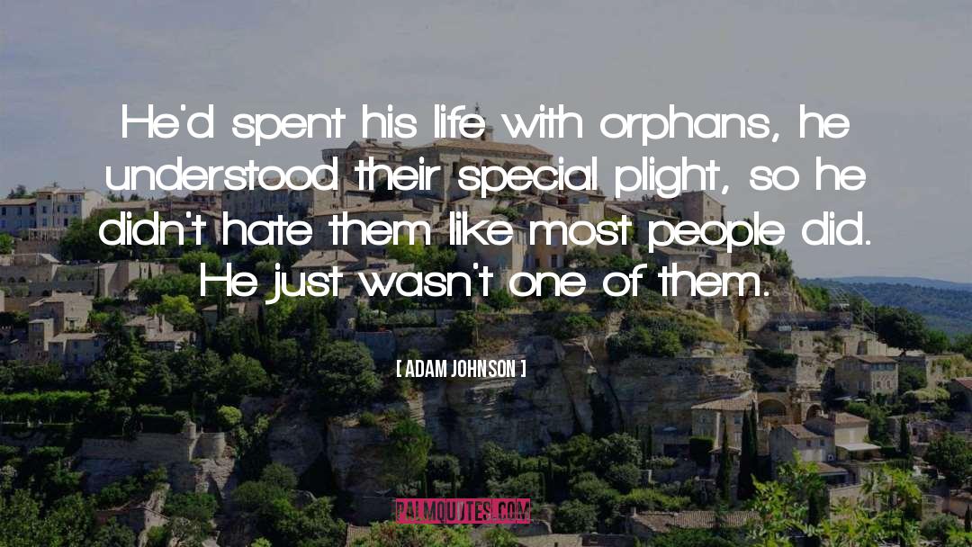 Plight quotes by Adam Johnson