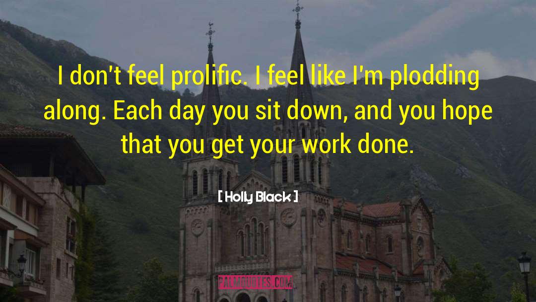 Plodding quotes by Holly Black