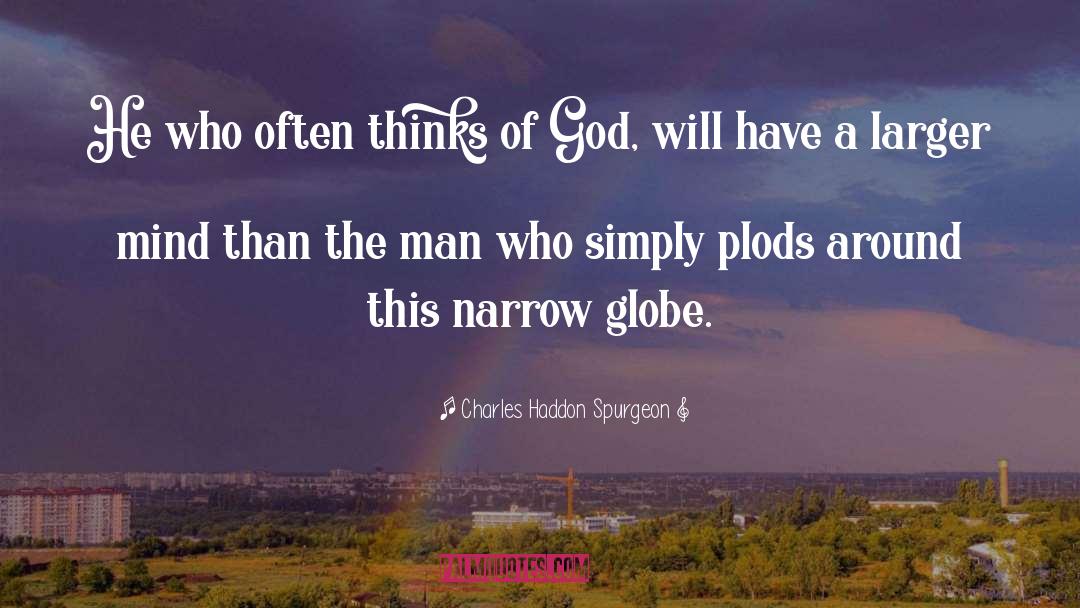 Plods quotes by Charles Haddon Spurgeon